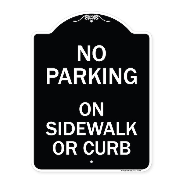 No Parking on Sidewalk or Curb Heavy-Gauge Aluminum Architectural Sign, 24" x 18", BW-1824-23694